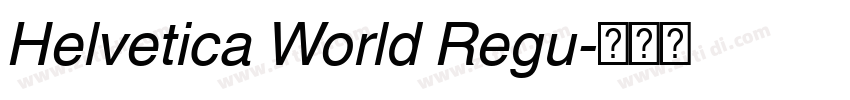 Helvetica World Regu字体转换